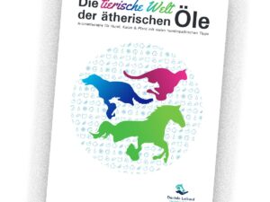 Daniela Leikauf: Buch "Die tierische Welt der ätherischen Öle"